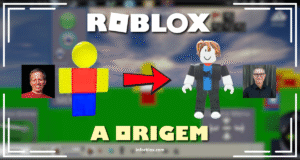 A Origem de Roblox