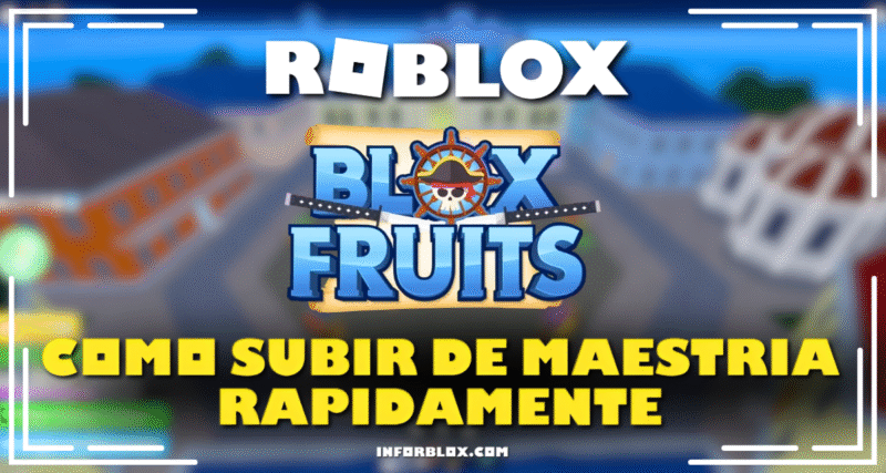 Como subir de maestria rápido