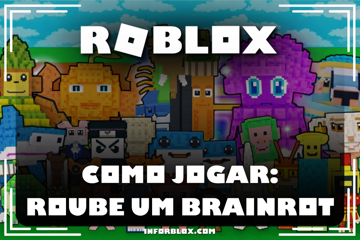 Como jogar Roube um Brainrot